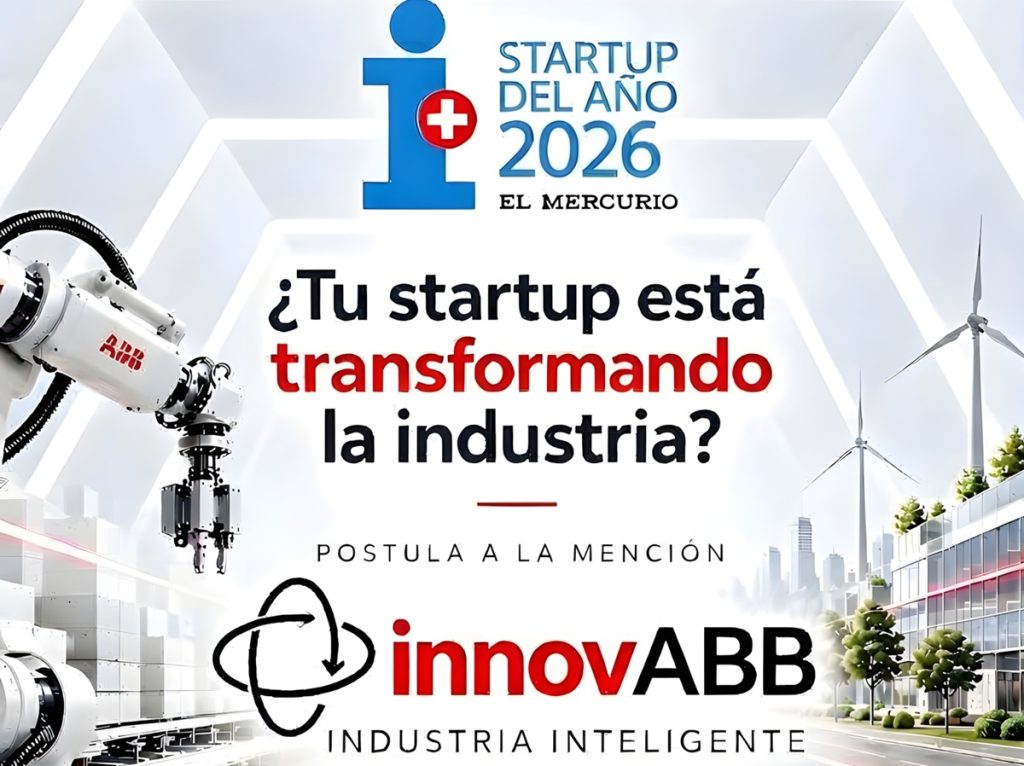 Startup del Año 2026 amplía plazo de postulación con nueva mención de ABB para innovación industrial